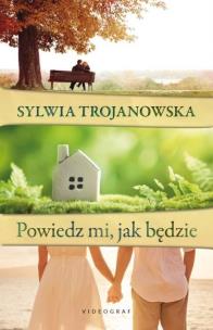 Okładka książki Powiedz mi jak będzie