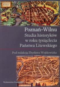 Opakowanie Poznań Wilnu Studia historyków w roku tysiąclecia Państwa Litewskiego