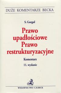 Okładka książki Prawo upadłościowe Prawo restrukturyzacyjne Komentarz
