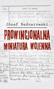 Okładka książki Prowincjonalna miniatura wojenna
