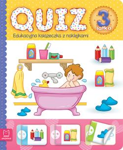 Okładka książki Quiz 3-latka. Edukacyjna książeczka z naklejkami