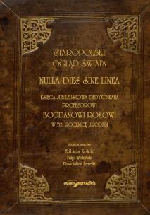 Opakowanie Staropolski ogląd świata. Nulla dies sine linea.