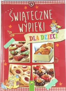 Okładka książki Świąteczne wypieki dla dzieci