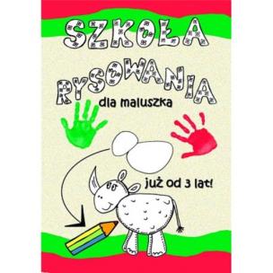 Okładka książki Szkoła rysowania dla maluszka
