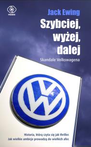 Okładka książki Szybciej, wyżej, dalej.Skandale Volkswagena.