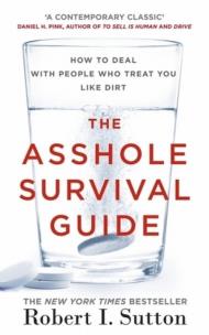Okładka książki The Asshole Survival Guide