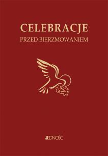 Okładka książki Ułożyć życie z Bogiem Celebracje przed bierzmowaniem