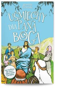 Okładka książki Uśmiechy dla Pana Boga