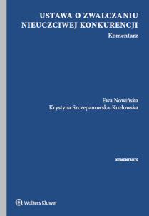 Okładka książki Ustawa o zwalczaniu nieuczciwej konkurencji Komentarz