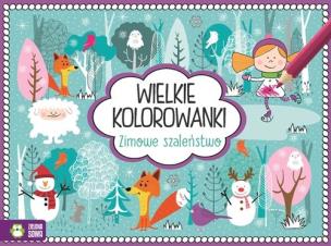 Okładka książki Wielkie kolorowanki Zimowe szaleństwa
