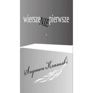 Okładka książki Wiersze nie pierwsze