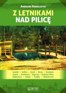 Okładka książki Z letnikami nad Pilicę