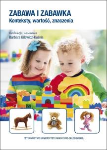 Okładka książki Zabawa i zabawka. Konteksty, wartość, znaczenia