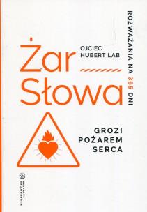 Okładka książki Żar słowa Grozi pożarem serca