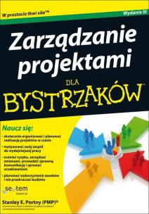 Okładka książki Zarządzanie projektami dla bystrzaków