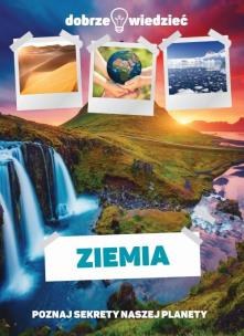 Okładka książki Ziemia. Poznaj sekrety naszej planety