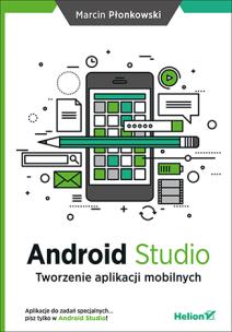 Okładka książki Android Studio Tworzenie aplikacji mobilnych