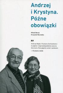 Okładka książki Andrzej i Krystyna. Późne obowiązki