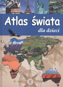 Okładka książki Atlas świata dla dzieci