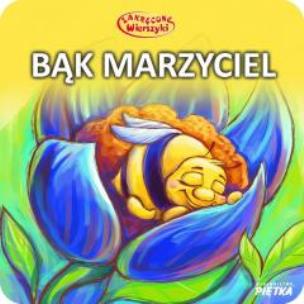 Okładka książki Bajka Bąk marzyciel