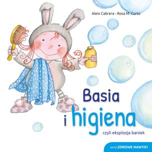 Okładka książki Basia i higiena czyli eksplozja baniek