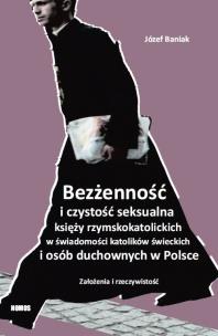 Okładka książki Bezżenność i czystość seksualna księży rzymskokatolickich w świadomości katolików świeckich i osób d
