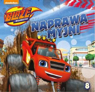 Okładka książki Blaze i megamaszyny 8 Naprawa myjni