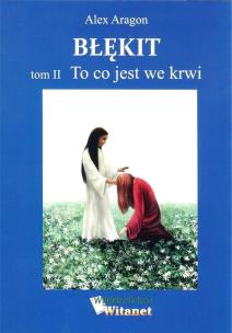 Okładka książki Błękit Tom 2 To co jest we krwi