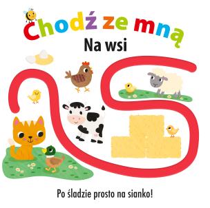 Okładka książki Chodź ze mną. Na wsi