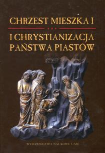 Opakowanie Chrzest Mieszka I i chrystianizacja państwa Piastów