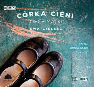 Okładka książki Córka Cieni Tom 2 Obce matki - Audiobook