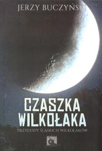 Okładka książki Czaszka wilkołaka / Silesia Progress