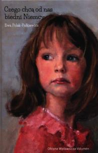 Okładka książki Czego chcą od nas biedni Niemcy