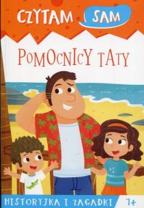 Okładka książki Czytam sam. Pomocnicy taty. Historyjka i zagadki