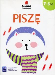Okładka książki Domowe ćwiczenia. Piszę. Wiek 7-8 lat WSiP