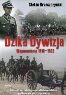 Okładka książki Dzika dywizja Wspomnienia 1918-1922