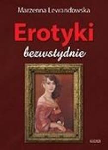 Okładka książki Erotyki. Bezwstydnie.Tomik poetycki