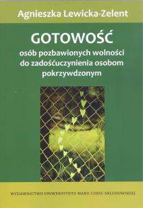 Okładka książki Gotowość osób pozbawionych wolności do zadośćuczynienia osobom pokrzywdzonym
