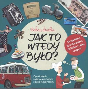 Opakowanie Gra - Babciu, dziadku... Jak to wtedy było?