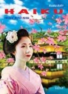 Okładka książki Haiku. Obudzić wrażliwość serca