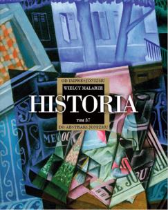 Okładka książki Historia od Impresjonizmu do Abstrakcjonizmu 