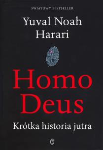 Okładka książki Homo Deus. Krótka historia jutra
