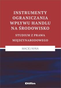Okładka książki Instrumenty ograniczania wpływu handlu na środowisko