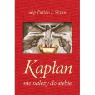 Okładka książki Kapłan nie należy do siebie płócienna