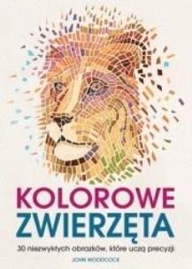 Okładka książki Kolorowe zwierzęta. 30 niezwykłych obrazków...