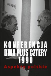 Okładka książki Konferencja dwa plus cztery 1990