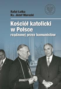 Okładka książki Kościół katolicki w Polsce rządzonej przez komunistów
