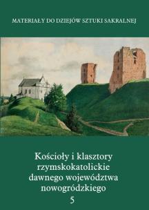 Opakowanie Kościoły i klasztory rzymskokatolickie dawnego województwa nowogródzkiego Nowogródek
