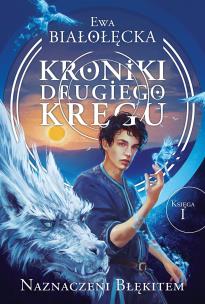 Okładka książki Kroniki Drugiego Kręgu 1. Naznaczeni Błękitem