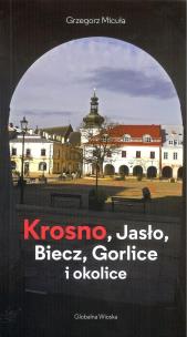 Okładka książki Krosno Jasło Biecz Gorlice i okolice